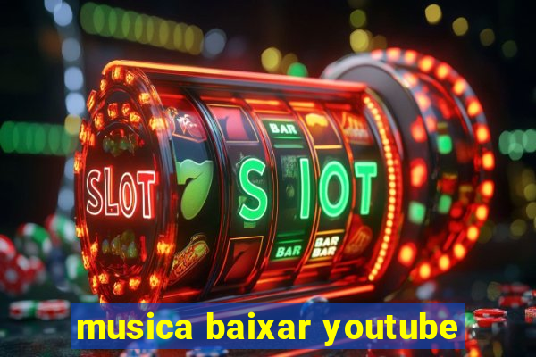 musica baixar youtube